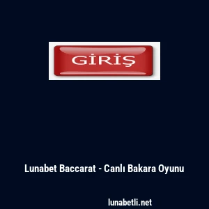 Lunabet Baccarat - Canlı Bakara Oyunu