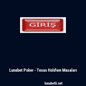 Lunabet Poker - Texas Hold'em Masaları