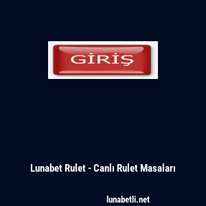 Lunabet Rulet - Canlı Rulet Masaları